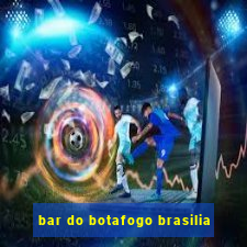 bar do botafogo brasilia